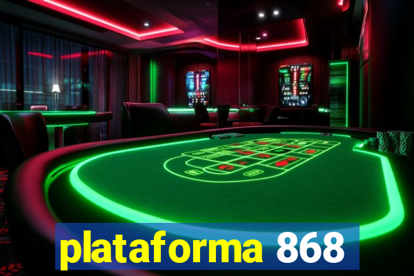 plataforma 868